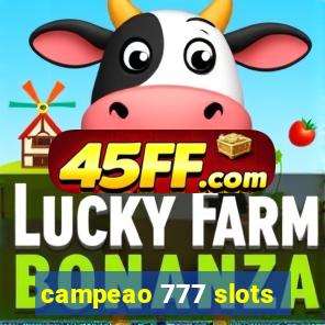 campeao 777 slots